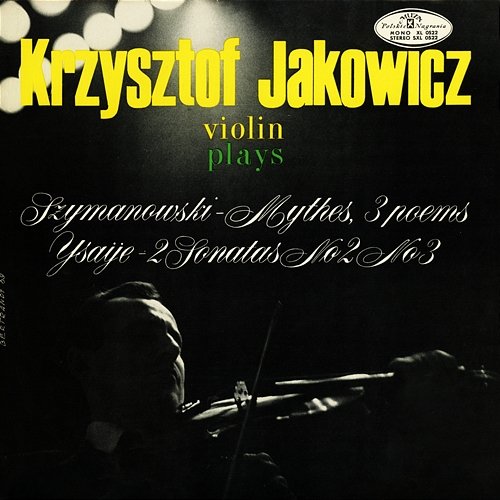 Krzysztof Jakowicz plays Szymanowski, Ysaÿe Krzysztof Jakowicz
