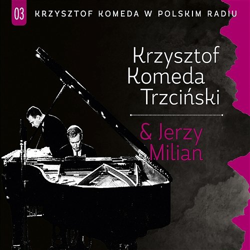 Krzysztof Komeda Trzciński & Jerzy Milian Różni Wykonawcy
