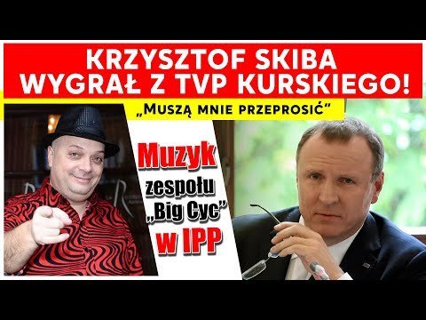 Krzysztof Skiba wygrał z TVP Kurskiego! „Muszą mnie przeprosić”. Muzyk zespołu „Big Cyc” w IPP - Idź Pod Prąd Na Żywo - podcast Opracowanie zbiorowe