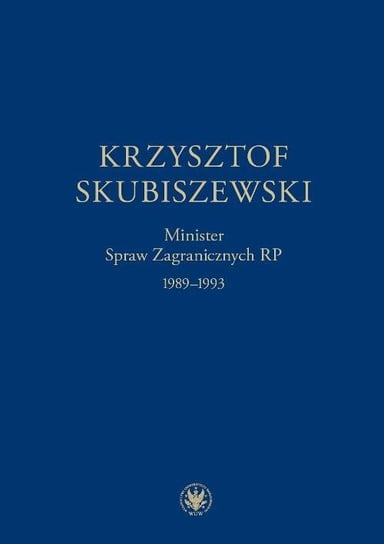 Krzysztof Skubiszewski. Minister Spraw Zagranicznych RP 1989-1993 Skubiszewski Piotr, Stańczyk Janusz