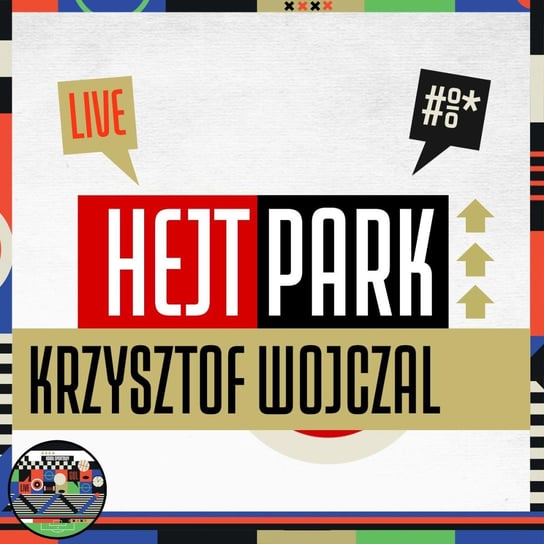 Krzysztof Wojczal, Krzysztof Stanowski (05.05.2022) - Hejt Park #323 Stanowski Krzysztof, Krzysztof Wojczal