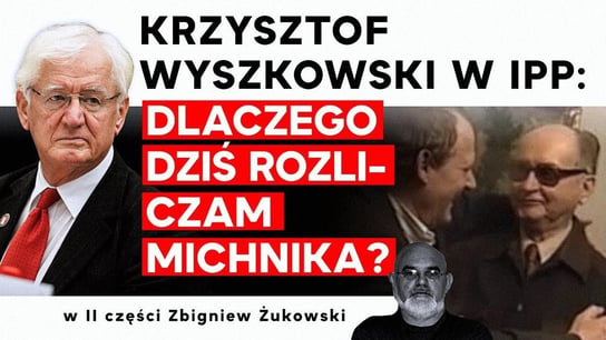 Krzysztof Wyszkowski w IPP: Dlaczego dziś rozliczam Michnika? 40. rocznica #stanwojenny - Idź Pod Prąd Na Żywo - podcast - audiobook Opracowanie zbiorowe