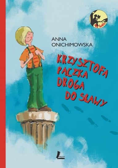 Krzysztofa Pączka droga do sławy Onichimowska Anna