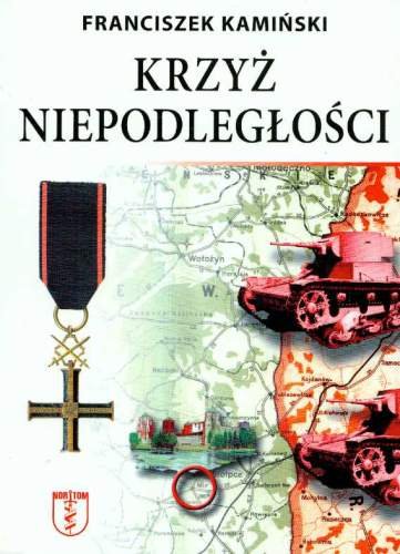 Krzyż Niepodległości Kamiński Franciszek