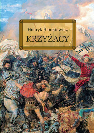 Krzyżacy Sienkiewicz Henryk
