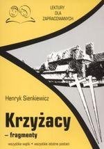 Krzyżacy. Fragmenty Sienkiewicz Henryk