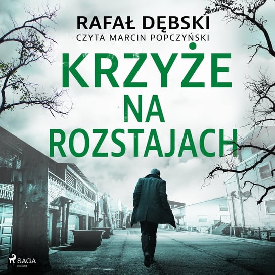 Krzyże na rozstajach Dębski Rafał