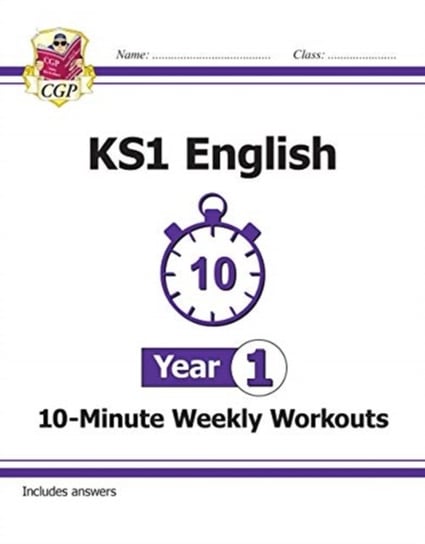 KS1 English 10-Minute Weekly Workouts - Year 1 Opracowanie zbiorowe