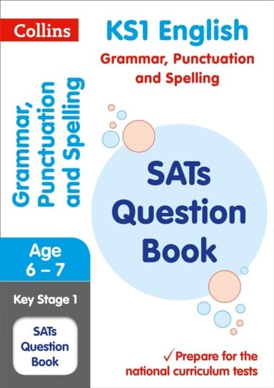 KS1 Grammar, Punctuation and Spelling SATs Question Book Collins Educational Core List