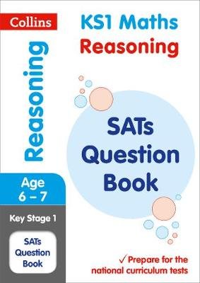 KS1 Maths - Reasoning SATs Question Book Collins Educational Core List