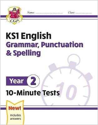 KS1 Year 2 English 10-Minute Tests: Grammar, Punctuation & Spelling Opracowanie zbiorowe