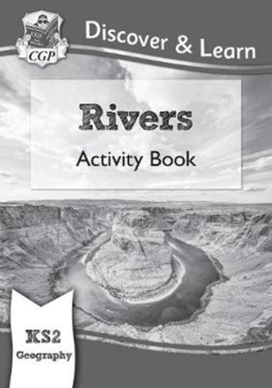 KS2 Discover & Learn: Geography - Rivers Activity Book Opracowanie zbiorowe