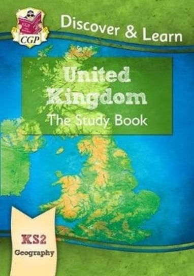 KS2 Discover & Learn: Geography - United Kingdom Study Book Opracowanie zbiorowe