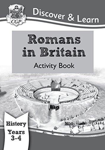 KS2 Discover & Learn: History - Romans in Britain Activity Book, Year 3 & 4 Cgp Books