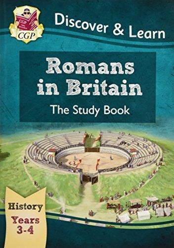 KS2 Discover & Learn: History - Romans in Britain Study Book, Year 3 & 4 Cgp Books
