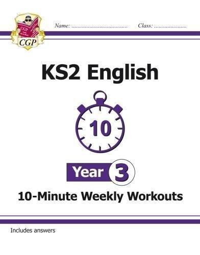 KS2 English 10-Minute Weekly Workouts - Year 3 Opracowanie zbiorowe