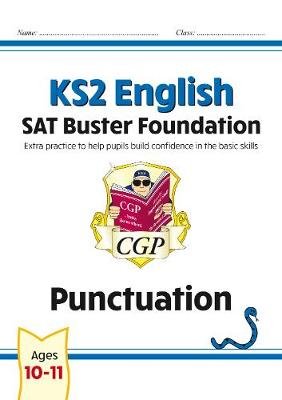 KS2 English SAT Buster Foundation: Punctuation (for the 2024 tests) Opracowanie zbiorowe