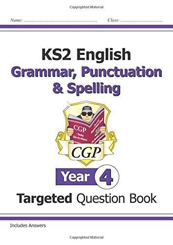 KS2 English Targeted Question Book: Grammar, Punctuation & Spelling - Year 4 Cgp Books
