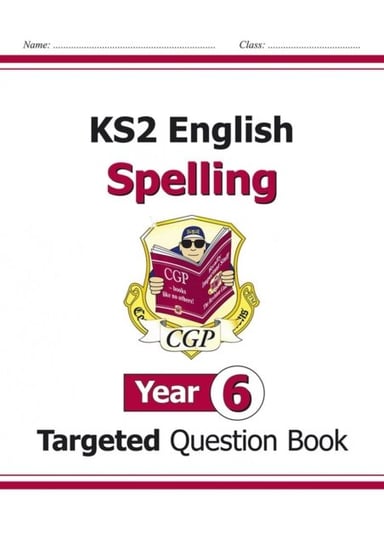 KS2 English Targeted Question Book: Spelling - Year 6 Cgp Books