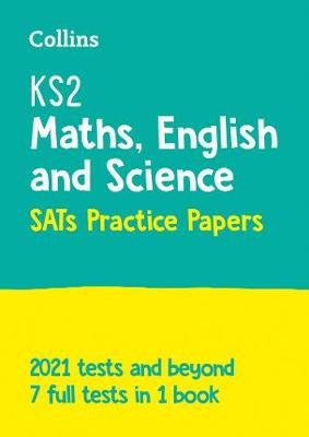 KS2 Maths, English and Science SATs Practice Papers: For the 2024 Tests Collins