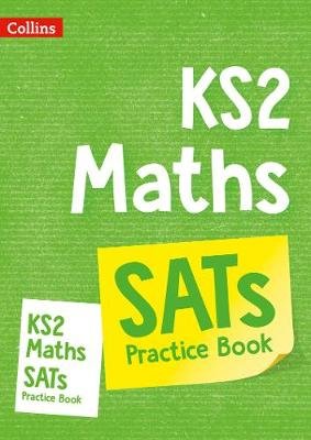 KS2 Maths SATs Practice Workbook Collins Educational Core List