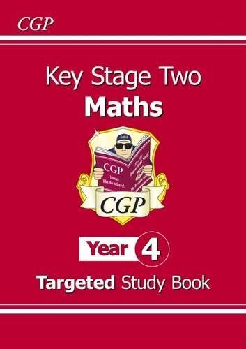 KS2 Maths Targeted Study Book - Year 4 Cgp Books