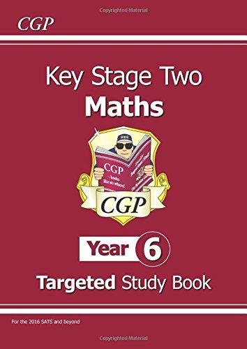 KS2 Maths Targeted Study Book - Year 6 Cgp Books