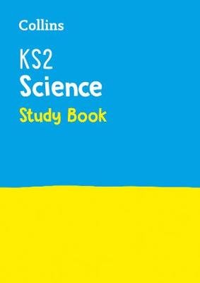 KS2 Science Study Book: Home Learning and School Resources from the Publisher of Revision Practice Guides, Workbooks, and Activities. Opracowanie zbiorowe