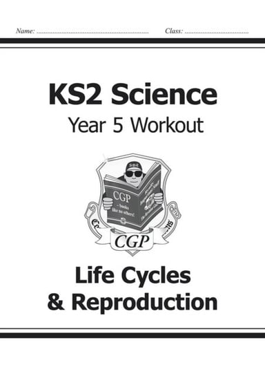 KS2 Science Year Five Workout: Life Cycles & Reproduction Cgp Books