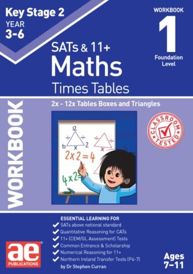 KS2 Times Tables Workbook 1: 2x - 12x Tables Boxes & Triangles Dr Stephen C Curran