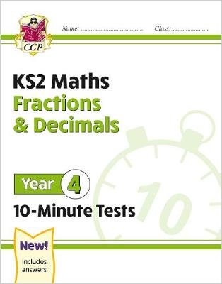 KS2 Year 4 Maths 10-Minute Tests: Fractions & Decimals Opracowanie zbiorowe