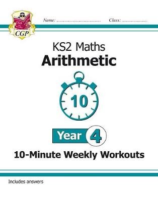 KS2 Year 4 Maths 10-Minute Weekly Workouts: Arithmetic Opracowanie zbiorowe