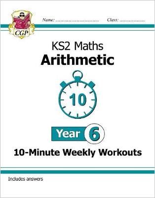 KS2 Year 6 Maths 10-Minute Weekly Workouts: Arithmetic Opracowanie zbiorowe