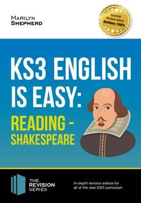 KS3: English is Easy - Reading (Shakespeare). Complete Guidance for the New KS3 Curriculum Shepherd Marilyn