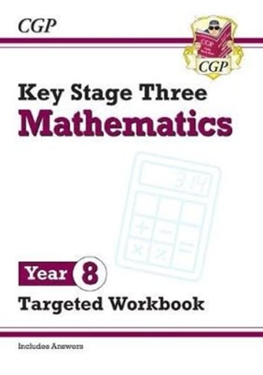 KS3 Maths Year 8 Targeted Workbook (with answers) Opracowanie zbiorowe