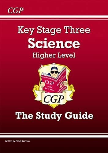 KS3 Science Study Guide - Higher Gannon Paddy
