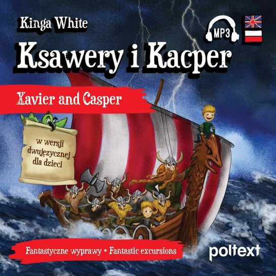 Ksawery i Kacper. Xavier and Casper w wersji dwujęzycznej dla dzieci - audiobook White Kinga