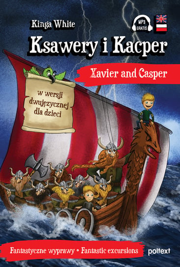 Ksawery i Kacper. Xavier and Casper w wersji dwujęzycznej dla dzieci White Kinga