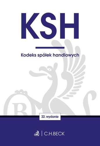 KSH. Kodeks spółek handlowych Opracowanie zbiorowe