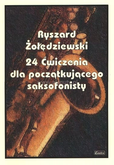 Książka 24 ćwiczenia na saksofon R. Żołędziewski/CONTRA Contra