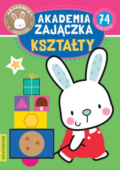 Książka Akademia Zajączka. Kształty Books and fun Books And Fun
