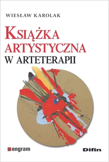 Książka artystyczna w arteterapii Karolak Wiesław