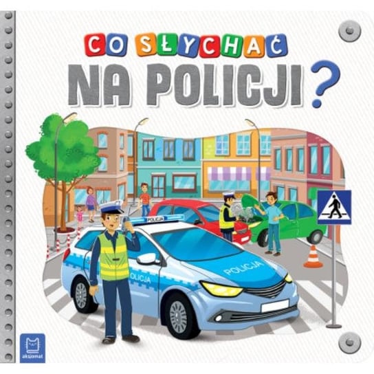 Książka Co słychać na policji? Aksjomat