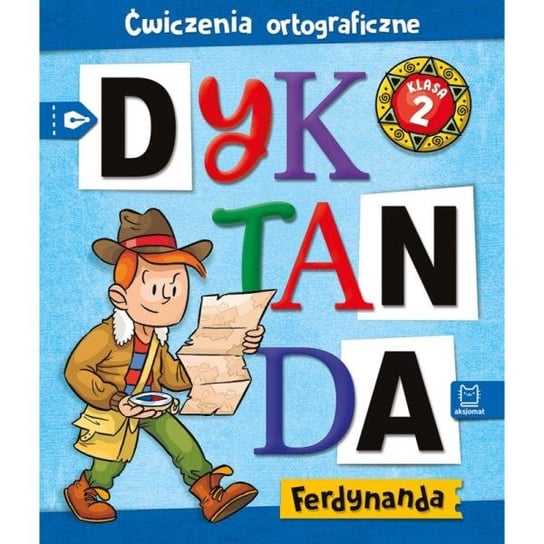 Książka Dyktanda Ferdynanda. Ćwiczenia ortograficzne. Klasa 2 Aksjomat