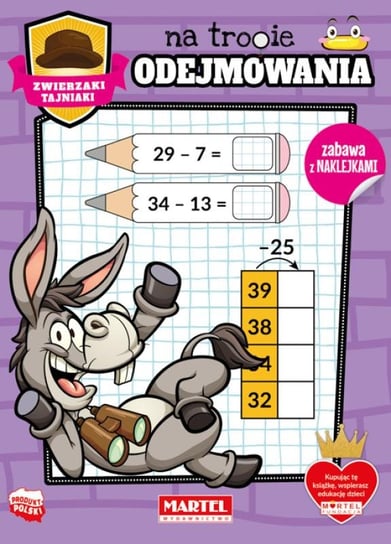 Książka Edukacyjna Zwierzaki Tajniaki Na Tropie Odejmowania Z Naklejkami Martel Martel