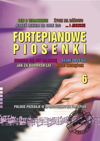 Książka Fortepianowe Piosenki cz. 6/BIS Studio Bis