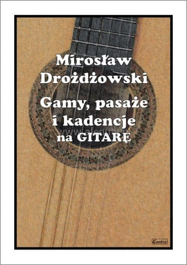 Książka Gamy, pasaże i kadencje na gitarę/CONTRA Contra