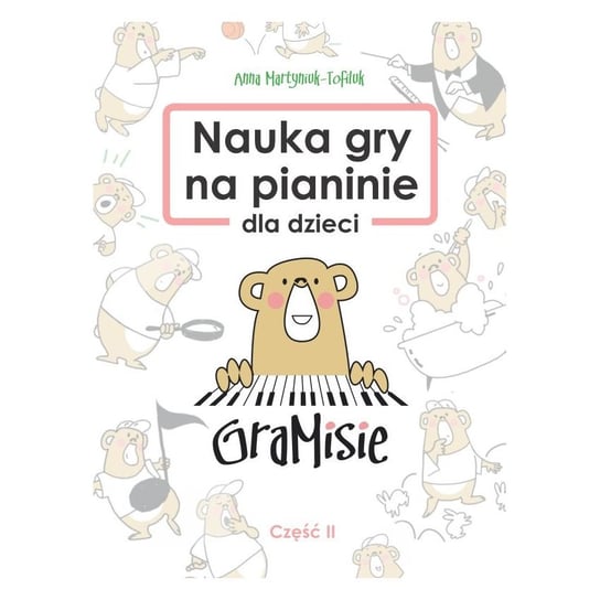 Książka GraMisie kurs na pianino keyboard część 2 Tofiluk Anna