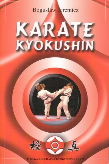 Książka Karate Kyokushin Bogusław Jeremicz Inna marka