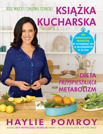 Książka kucharska. Dieta przyśpieszająca metabolizm Pomroy Haylie